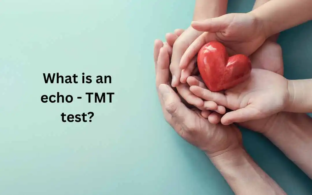 What is an echo - TMT test?